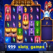 999 slots games download apk